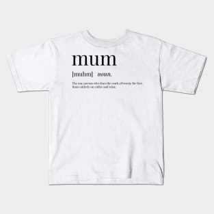 Mum Definition Kids T-Shirt